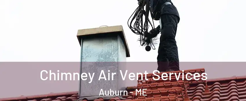  Chimney Air Vent Services Auburn - ME