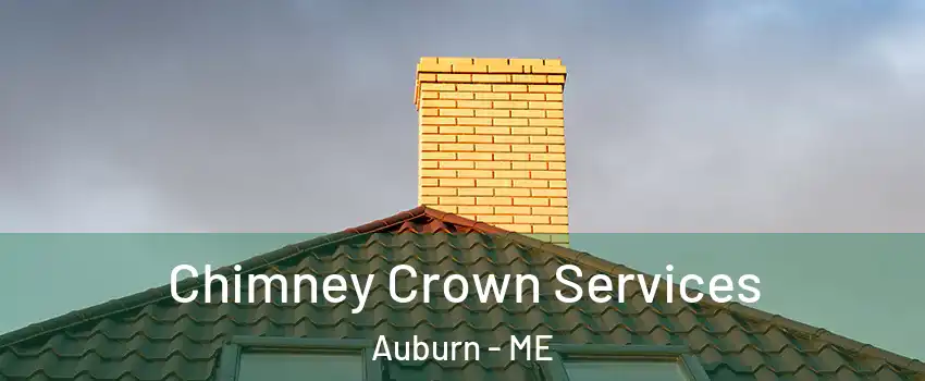  Chimney Crown Services Auburn - ME