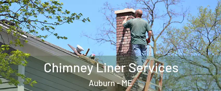  Chimney Liner Services Auburn - ME
