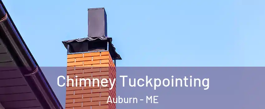  Chimney Tuckpointing Auburn - ME