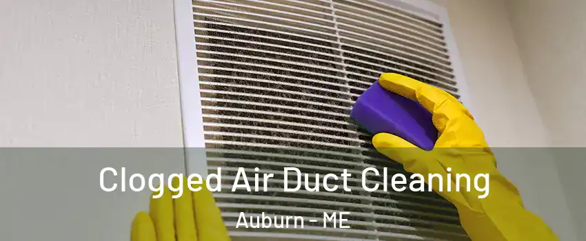  Clogged Air Duct Cleaning Auburn - ME