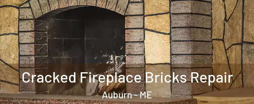  Cracked Fireplace Bricks Repair Auburn - ME
