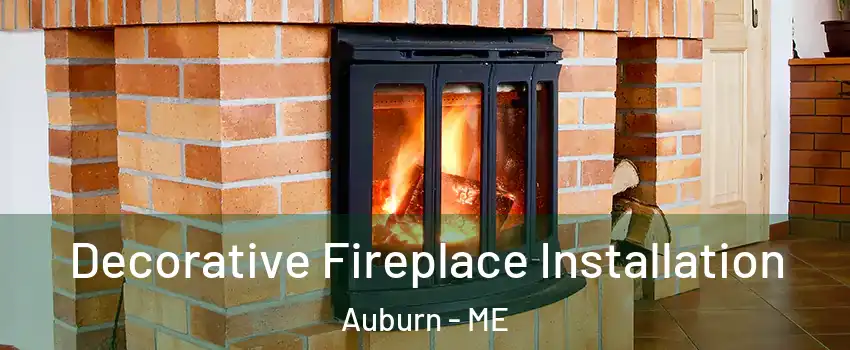  Decorative Fireplace Installation Auburn - ME