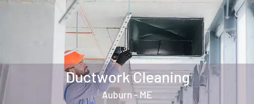  Ductwork Cleaning Auburn - ME