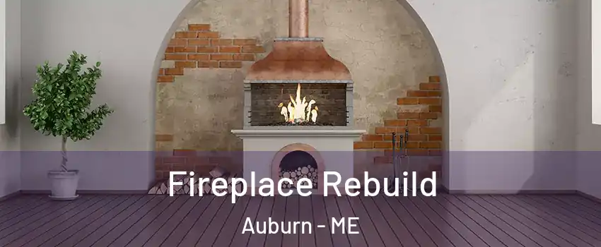  Fireplace Rebuild Auburn - ME