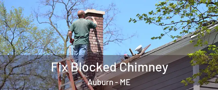  Fix Blocked Chimney Auburn - ME