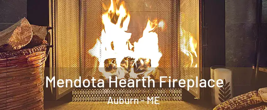  Mendota Hearth Fireplace Auburn - ME