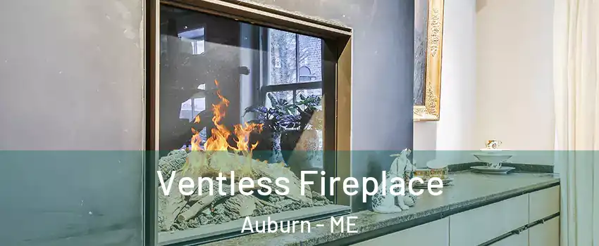  Ventless Fireplace Auburn - ME
