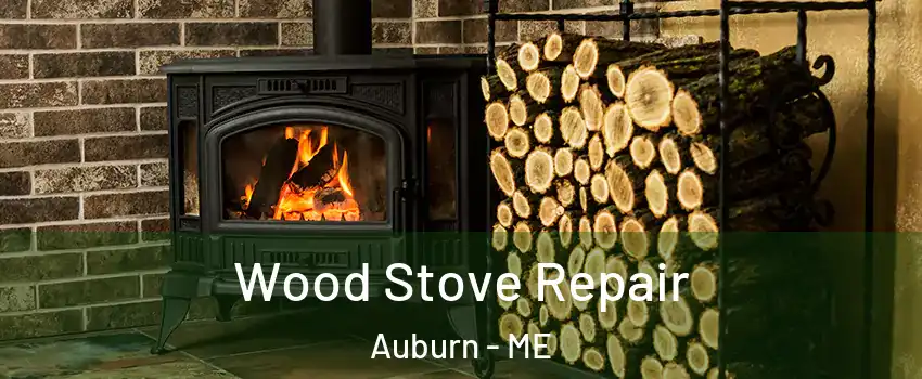  Wood Stove Repair Auburn - ME